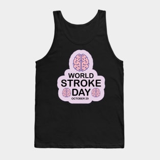 29 October World Stroke Day for Stroke awareness Tank Top